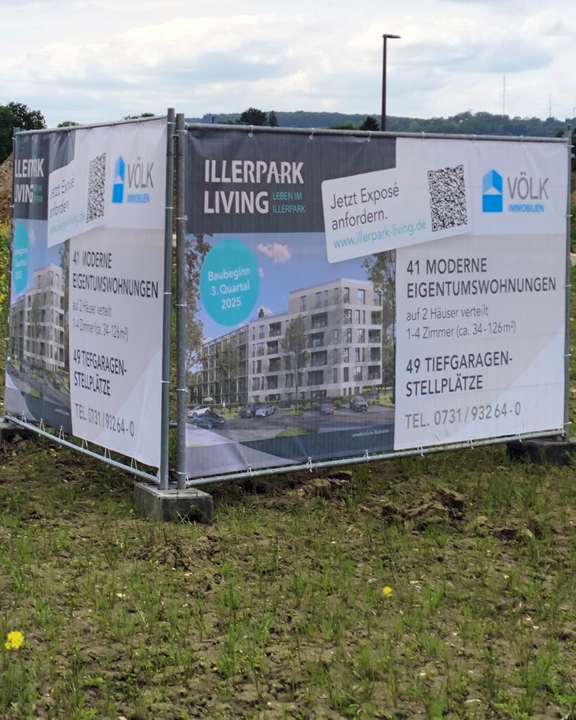 Bauzaunbanner Illerpark Living Werbung Exposéanfrage