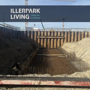 Illerpark Living Baustellen-Update Bodenplatte Tiefparker