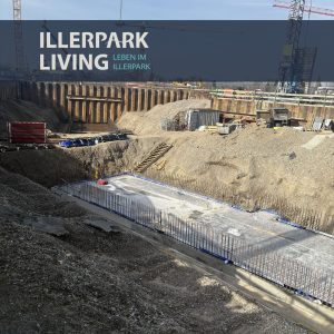 Illerpark Living Baustellen-Update Bodenplatte Tiefparker